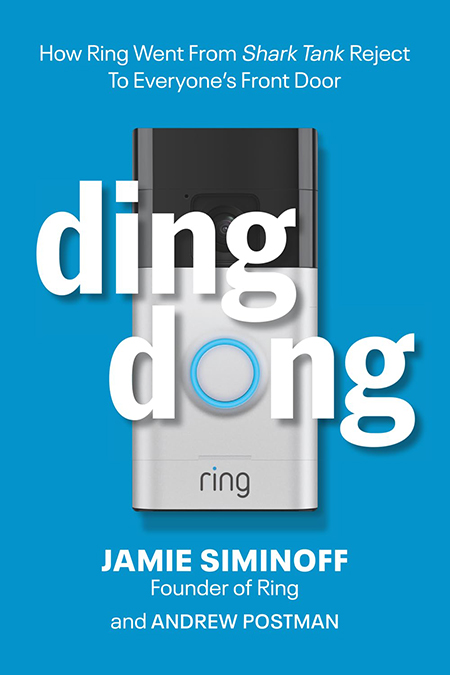 Ding Dong: How Ring Went From Shark Tank Reject To Everyone’s Front Door